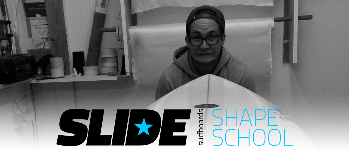 La finition Shape School Slide Surfboards